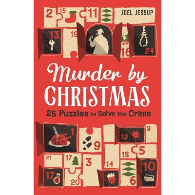 Murder by Christmas - by Joel Jessup (Paperback)