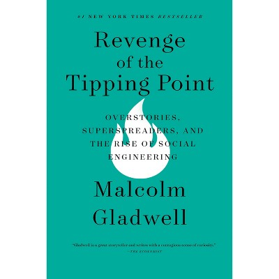 Revenge of the Tipping Point - by Malcolm Gladwell (Paperback)