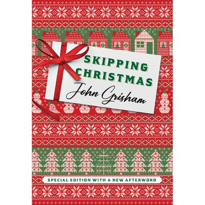 Skipping Christmas (Special Edition) - by John Grisham (Hardcover) *ADD 3 TO YOUR CART & 1 IS FREE!*