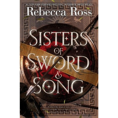 Sisters of Sword and Song - by Rebecca Ross (Paperback)