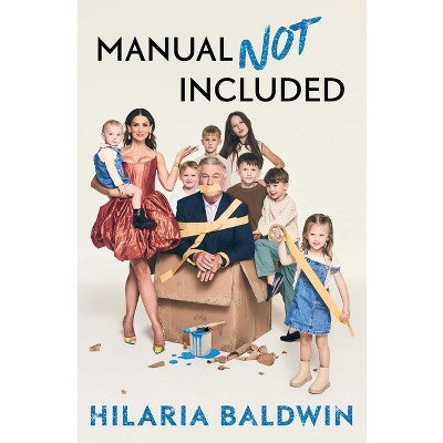Manual Not Included - by Hilaria Baldwin (Hardcover) *ADD 3 TO YOUR CART & 1 IS FREE!*