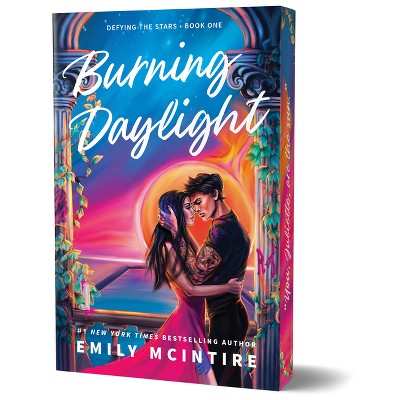 Burning Daylight (Deluxe Edition) - (Defying the Stars) by Emily McIntire (Paperback) *ADD 3 TO YOUR CART & 1 IS FREE!*