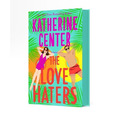 The Love Haters - by Katherine Center (Hardcover) *ADD 3 TO YOUR CART & 1 IS FREE!*