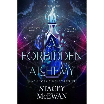 A Forbidden Alchemy - by Stacey McEwan (Hardcover)