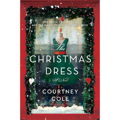 The Christmas Dress - by Courtney Cole (Paperback)