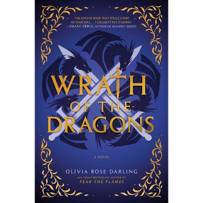 Wrath of the Dragons - by Olivia Rose Darling (Hardcover)