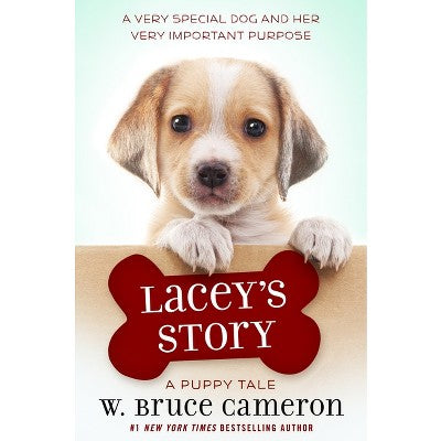 Lacey's Story - (Puppy Tale) by W Bruce Cameron (Paperback)