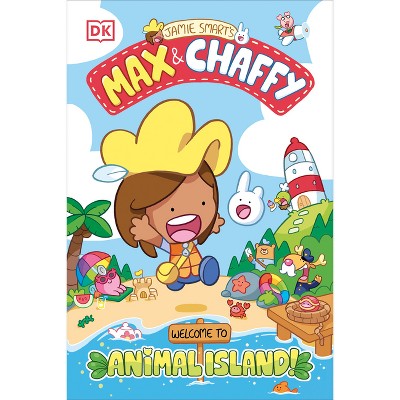 Max and Chaffy: Welcome to Animal Island - by DK (Paperback)