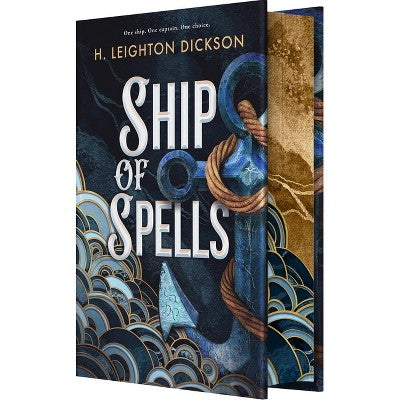 Ship of Spells (Deluxe Limited Edition) - by H Leighton Dickson (Hardcover) *ADD 3 TO YOUR CART & 1 IS FREE!*