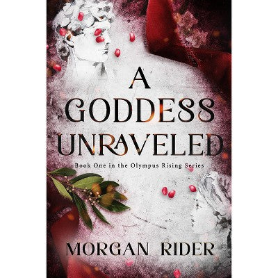 A Goddess Unraveled - (Olympus Rising) by Morgan Rider (Paperback) *ADD 3 TO YOUR CART & 1 IS FREE!*