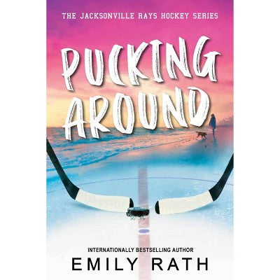 Pucking Around - by Emily Rath (Paperback)