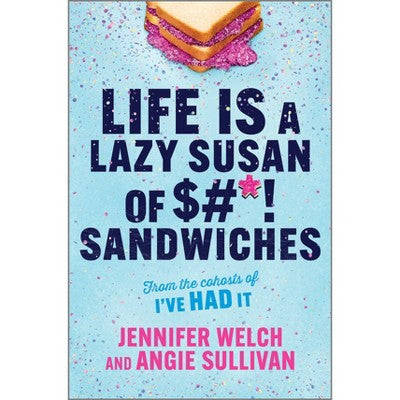 Life is a Lazy Susan of $#*! Sandwiches - ( Hardcover)