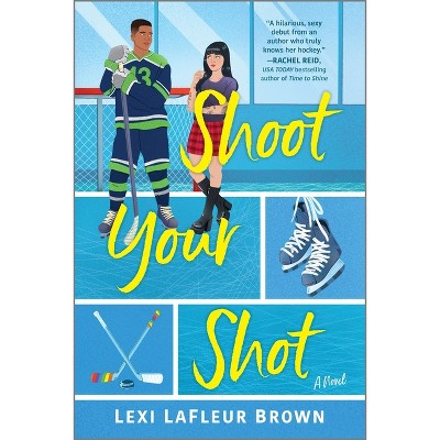 Shoot Your Shot - by Lexi LaFleur Brown (Paperback) *ADD 3 TO YOUR CART & 1 IS FREE!*