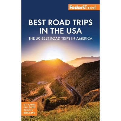 Fodor's Best Road Trips in the USA - by Fodor's Travel Guides (Paperback)