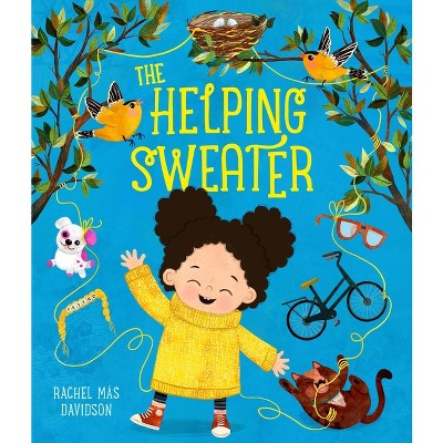 The Helping Sweater - by Rachel Mas Davidson (Hardcover)