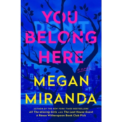 You Belong Here - by Megan Miranda (Hardcover)