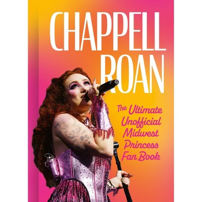 Chappell Roan - by Natty Kasambala (Hardcover) *ADD 3 TO YOUR CART & 1 IS FREE!*