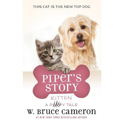 Piper's Story - (Puppy Tale) by W Bruce Cameron (Hardcover)