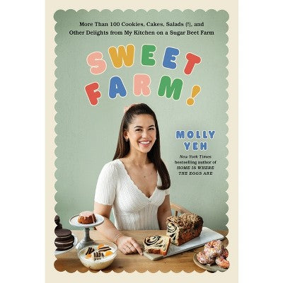 Sweet Farm! - by Molly Yeh (Hardcover) *ADD 3 TO YOUR CART & 1 IS FREE!*