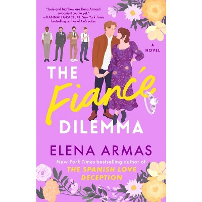The Fiance Dilemma - by Elena Armas (Paperback) *ADD 3 TO YOUR CART & 1 IS FREE!*