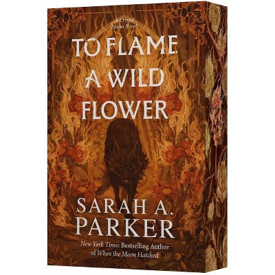 To Flame a Wild Flower - (Crystal Bloom) by Sarah A Parker (Paperback)