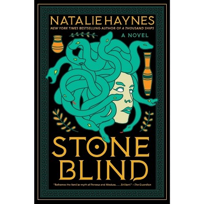 Stone Blind - by Natalie Haynes (Paperback)
