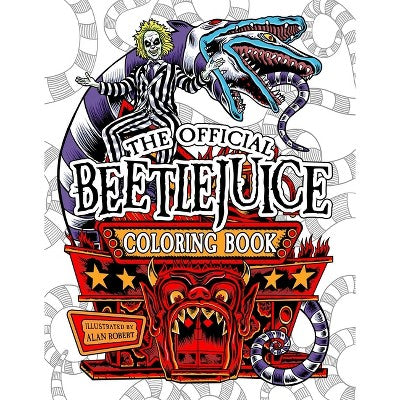 Beetlejuice: The Official Coloring Book - by Alan Robert (Paperback)