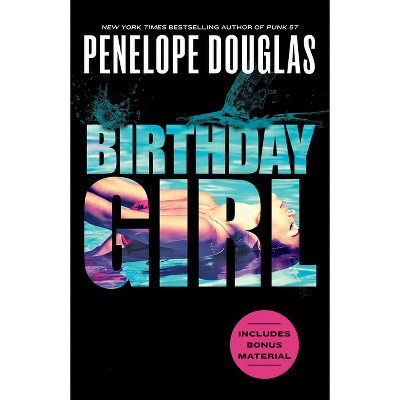 Birthday Girl - by Penelope Douglas (Paperback) *ADD 3 TO YOUR CART & 1 IS FREE!*