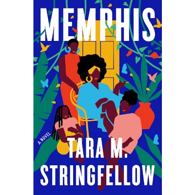 Memphis: A Read with Jenna Pick - by Tara M Stringfellow (Paperback)
